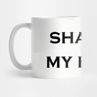 Shaking My Head Mug